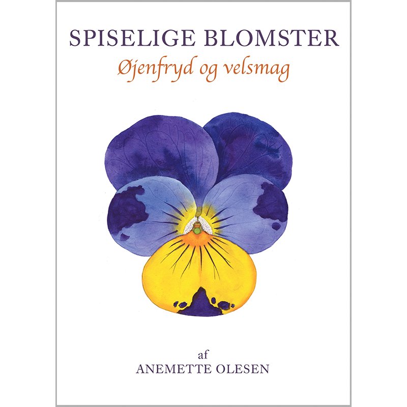 Bog: Spiselige Blomster - Øjenfryd & Velsmag